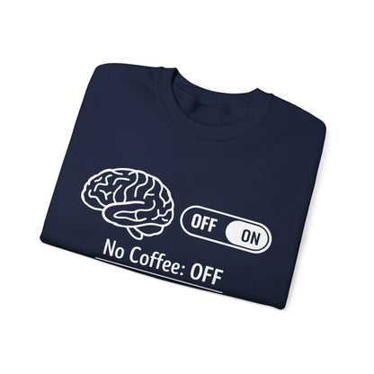 My brain Is On With Coffee- Playful Coffee Sketch Sweatshirt