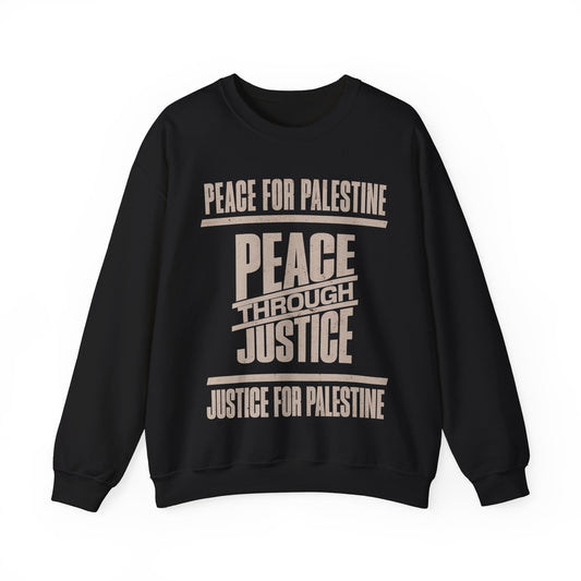 Peace for palestine, peace through justice, justice for palestine Sweatshirt