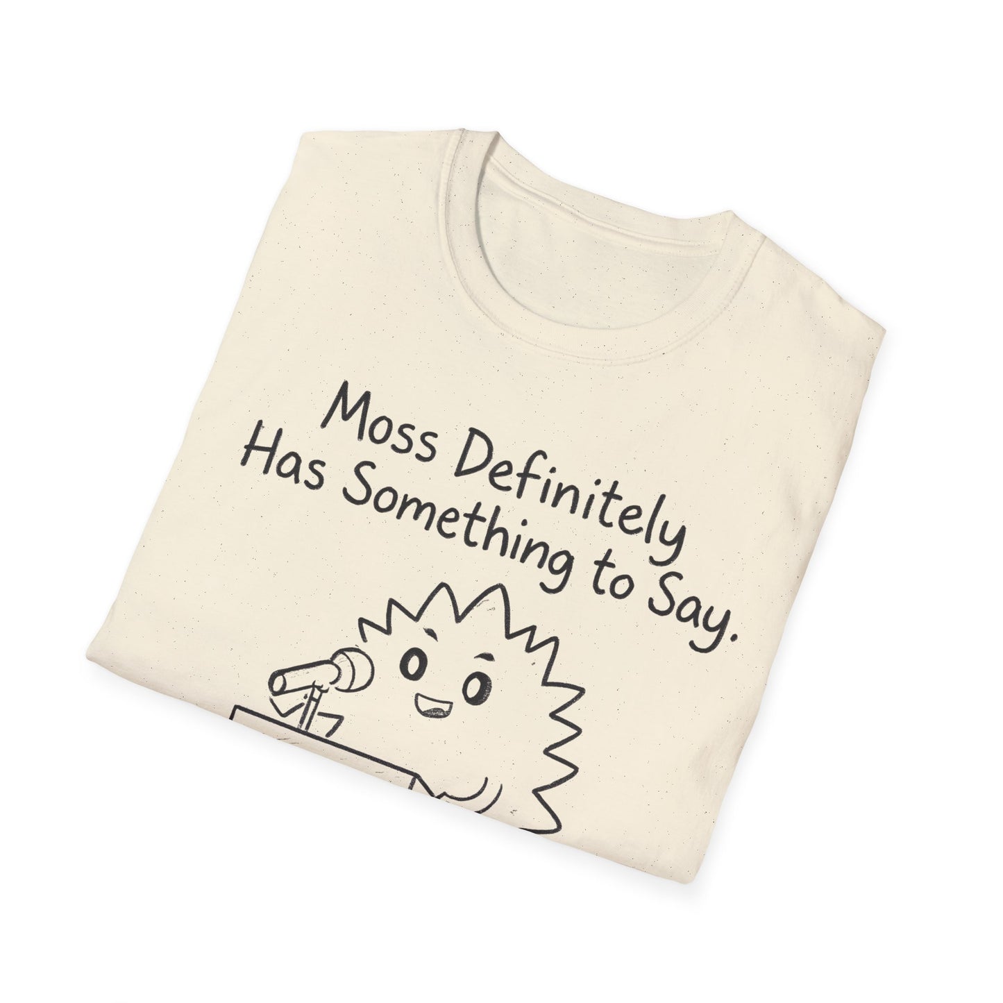 Most Definitely T-Shirt - Chalkboard Playful Moss Speaking into Microphone Design
