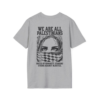 We Are All Palestinians - Front And Back Women's Face Design T-Shirt
