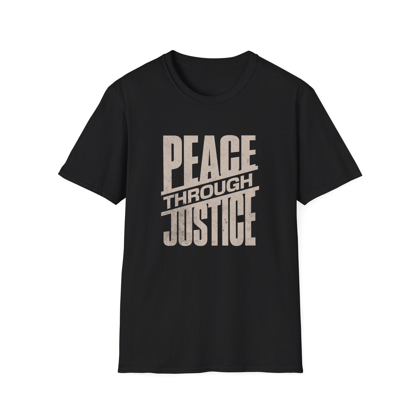 Peace Through Justice - Activism Typography T-Shirt