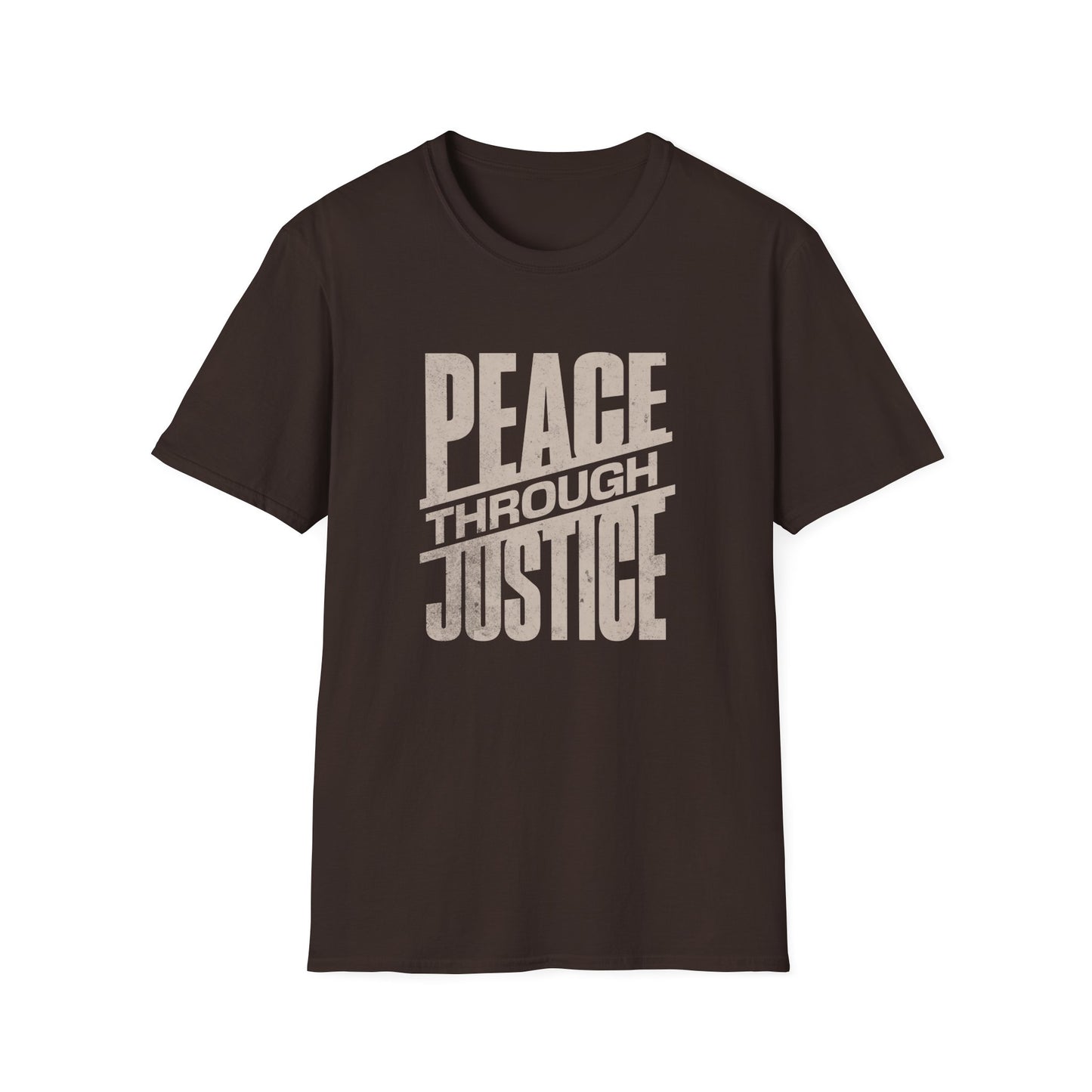 Peace Through Justice - Activism Typography T-Shirt