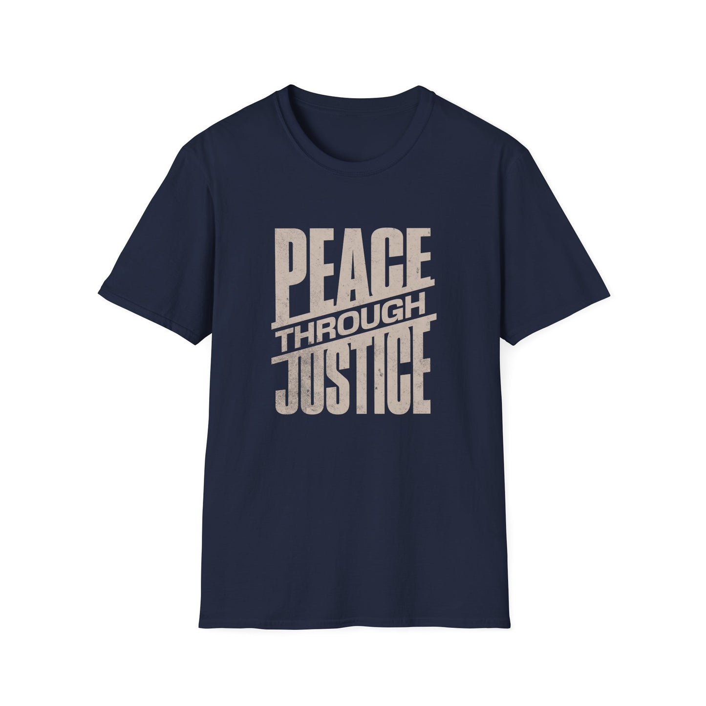 Peace Through Justice - Activism Typography T-Shirt