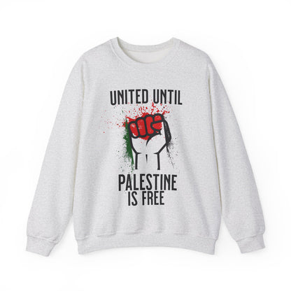 United Until Palestine Is Free - Activism Hand Palestinian Flag Front and Back Design Sweatshirt