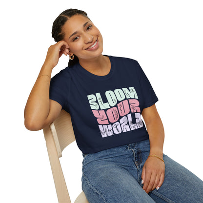 Bloom Your World - Floral Pastel Typography T-Shirt