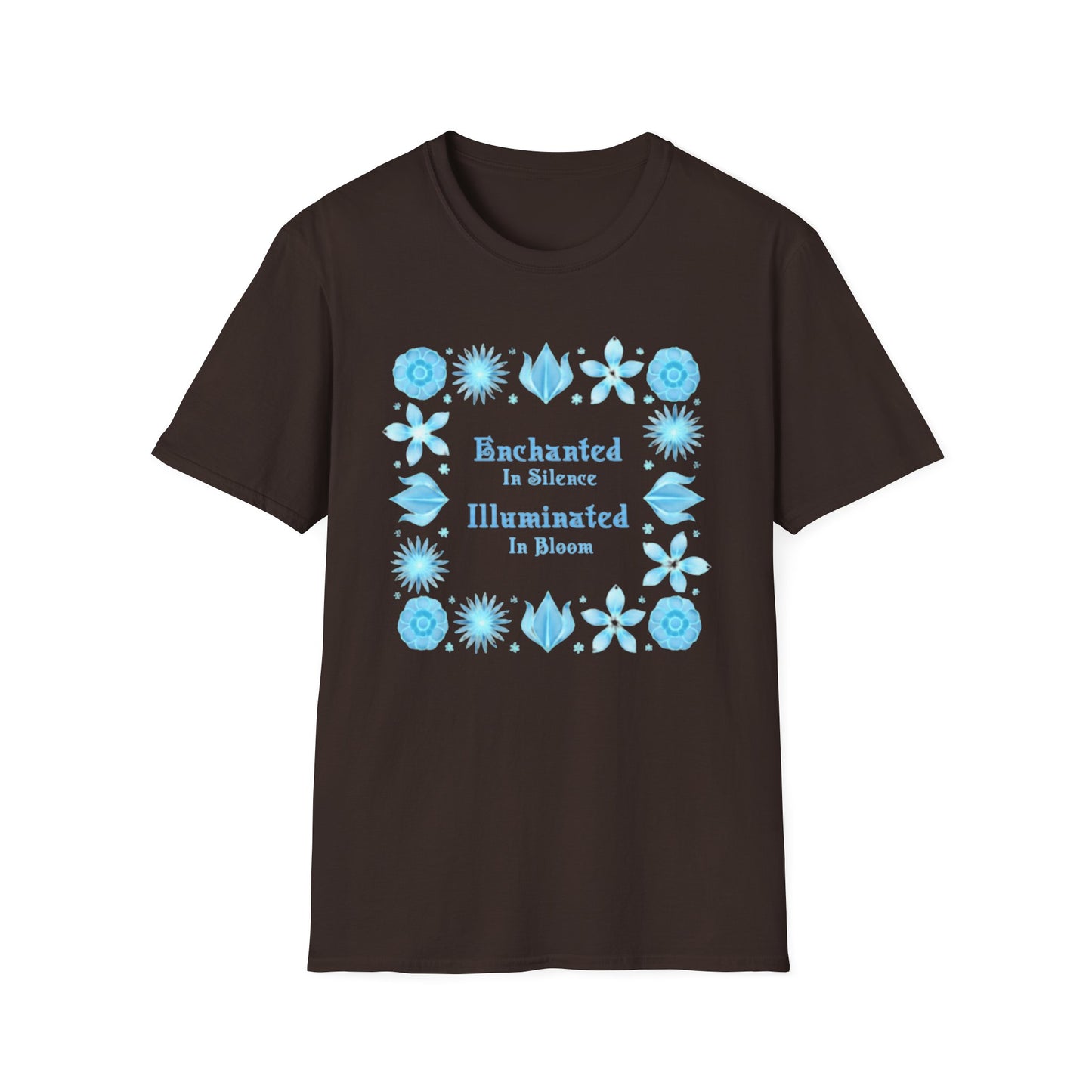 Enchanted in Silence, Illuminated in Bloom T-Shirt -Glowing Blue Floral Frame