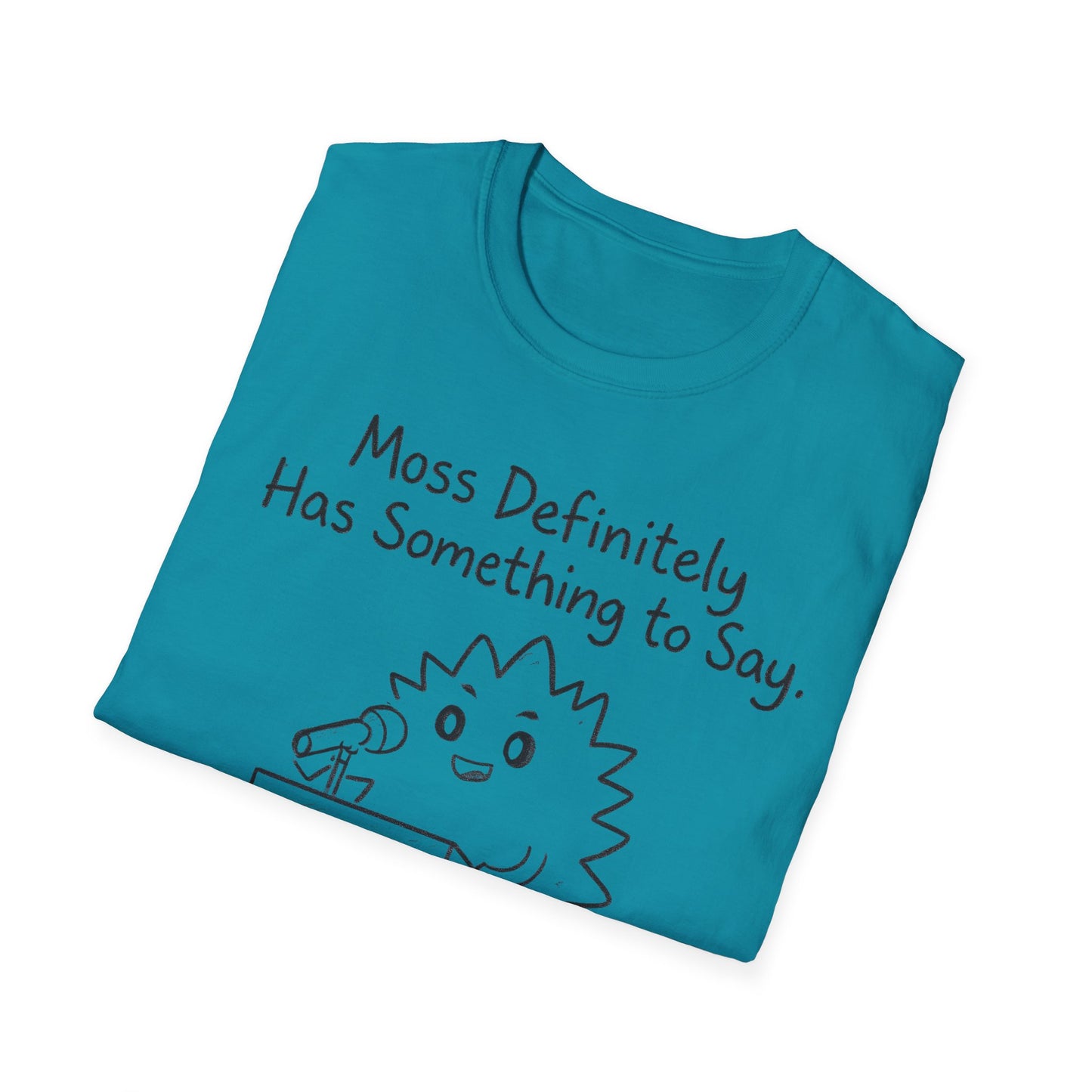 Most Definitely T-Shirt - Chalkboard Playful Moss Speaking into Microphone Design