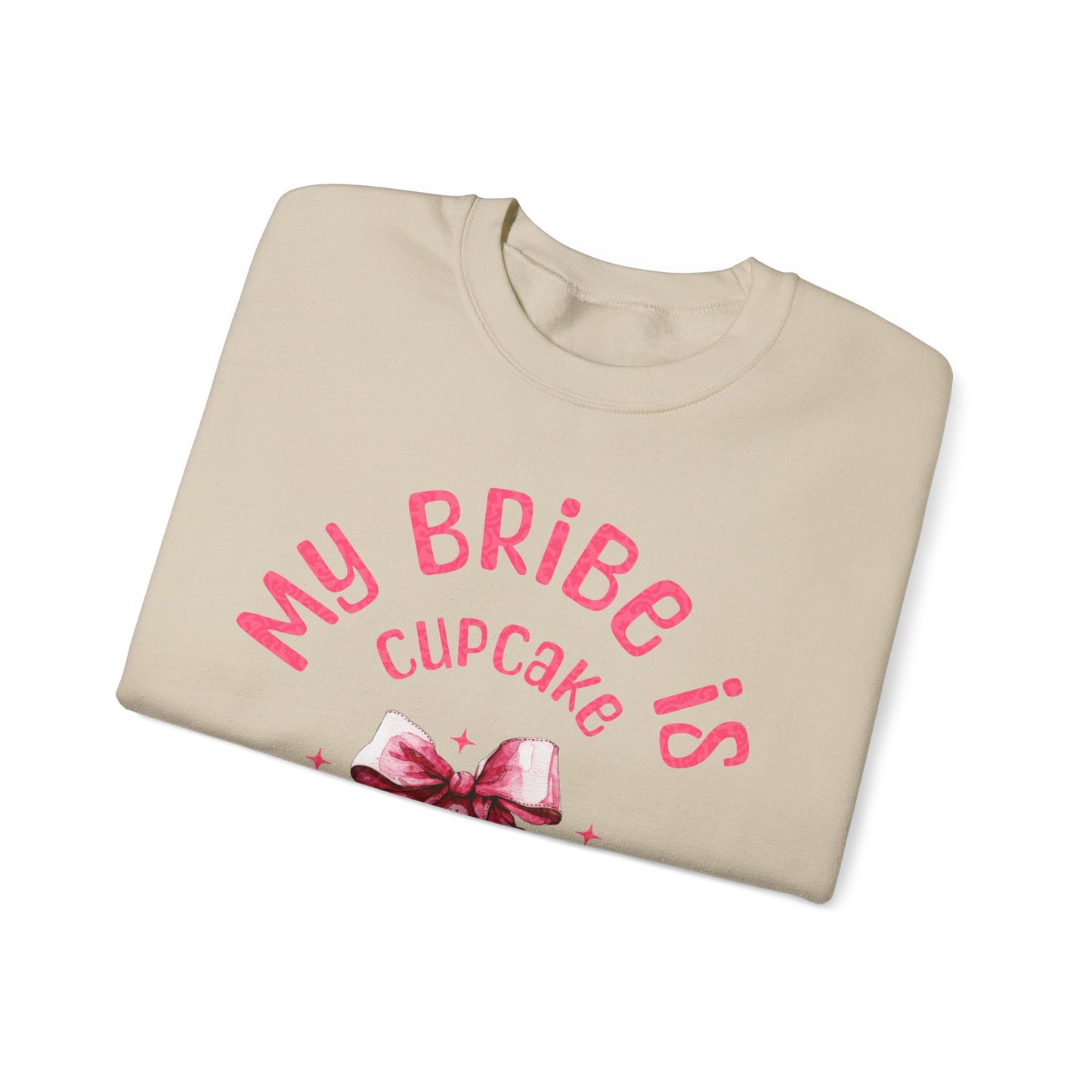 My Bribe Cupcake Makes and its working -  Watercolor Pink Cupcake Sweatshirt