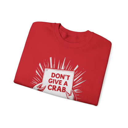 Don't Give A Crab! - Playful White Stencil Crab Holding A Sign Sweatshirt