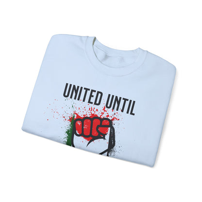 United Until Palestine Is Free - Activism Hand Palestinian Flag Front and Back Design Sweatshirt